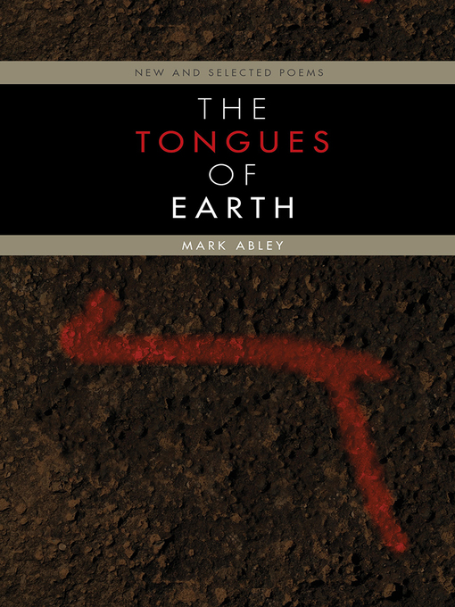Title details for The Tongues of Earth by Mark Abley - Available